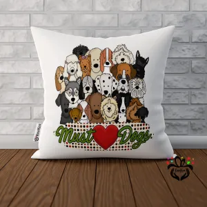 Most Love Dogs, Gift for Dog Lover, Dog Owner Pillow